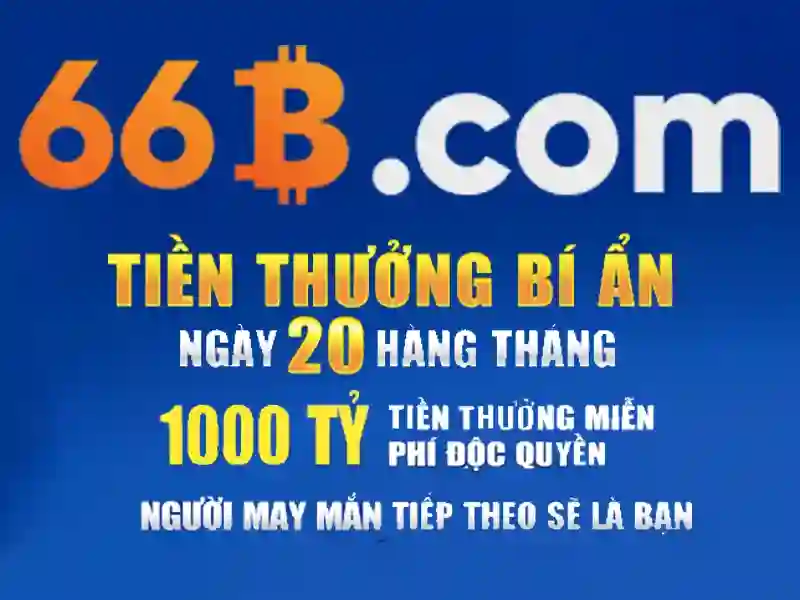 66b hoàn tiền – Trải nghiệm vượt trội và đánh giá chi tiết